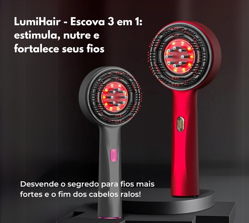 LumiHair - Escova 3 em 1 para fortalecimento dos fios